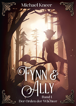 Cover Fynn & Ally – Band 1: Der Orden der Wächter